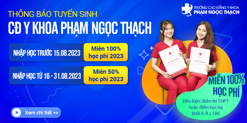 Trường Cao đẳng Y Khoa Phạm Ngọc Thạch Miễn học phí 2023
