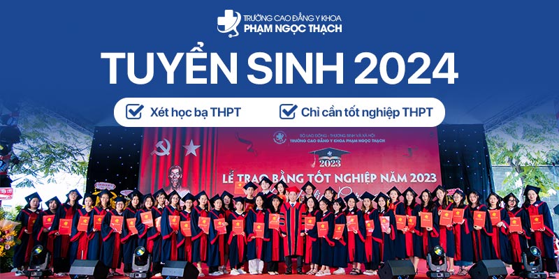 Trường Cao đẳng Y Khoa Phạm Ngọc Thạch tuyển sinh 2024