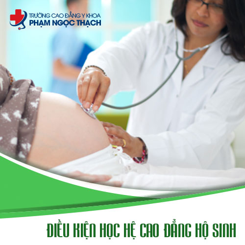 Điều kiện học cao đẳng hộ sinh 2019
