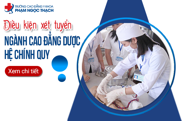 Điều kiện xét tuyển Cao đẳng Dược 2023 như thế nào
