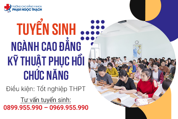 Trường Cao đẳng Y khoa Phạm Ngọc Thạch tuyển sinh Cao đẳng Kỹ thuật Phục hồi Chức năng yêu cầu thí sinh cần đỗ tốt nghiệp THPT