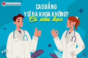 có nên học y sĩ đa khoa