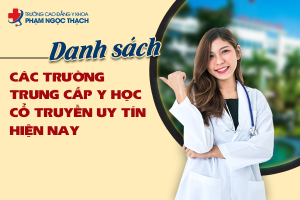 Các trường đào tạo Trung cấp Y học cổ truyền uy tín hiện nay