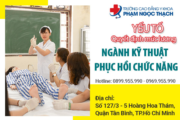 Yếu tố quyết định mức lương ngành kỹ thuật phục hồi chức năng
