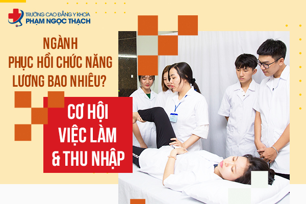 Kỹ thuật Phục Hồi Chức Năng Lương Bao nhiêu? Cập Nhật 2026