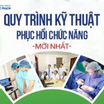 Cập nhật quy trình Kỹ thuật Phục hồi chức năng mới nhất hiện nay